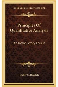 Principles of Quantitative Analysis: An Introductory Course