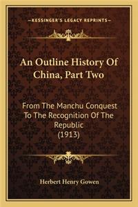 An Outline History Of China, Part Two