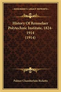 History Of Rensselaer Polytechnic Institute, 1824-1914 (1914)