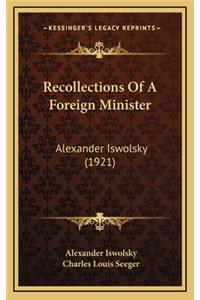 Recollections Of A Foreign Minister
