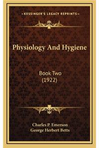 Physiology and Hygiene