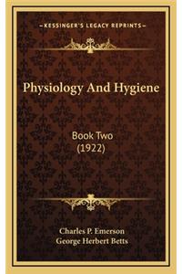 Physiology and Hygiene