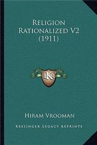 Religion Rationalized V2 (1911)