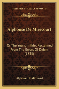 Alphonse De Mirecourt
