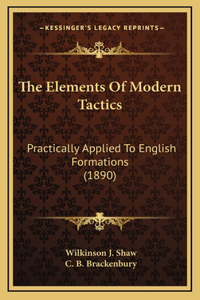 The Elements Of Modern Tactics