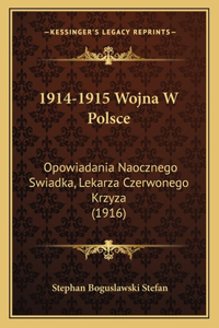 1914-1915 Wojna W Polsce