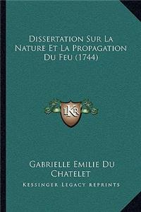 Dissertation Sur La Nature Et La Propagation Du Feu (1744)