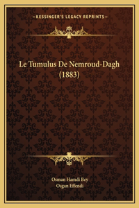 Le Tumulus De Nemroud-Dagh (1883)