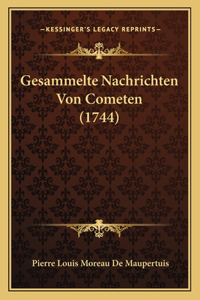 Gesammelte Nachrichten Von Cometen (1744)