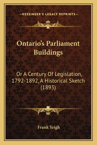 Ontario's Parliament Buildings