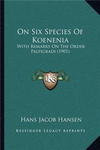 On Six Species Of Koenenia