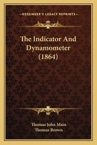 Indicator And Dynamometer (1864)