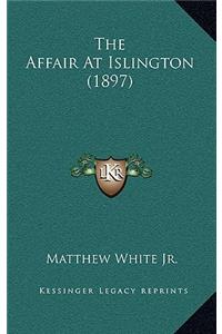 The Affair At Islington (1897)