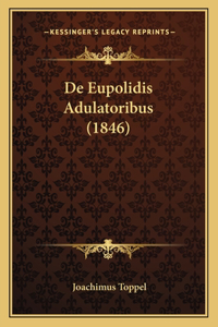 De Eupolidis Adulatoribus (1846)