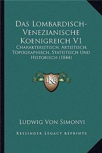 Das Lombardisch-Venezianische Koenigreich V1