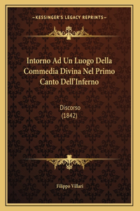 Intorno Ad Un Luogo Della Commedia Divina Nel Primo Canto Dell'Inferno
