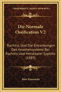 Die Normale Ossification V2