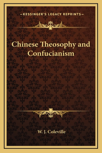 Chinese Theosophy and Confucianism