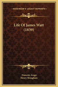 Life Of James Watt (1839)