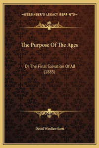 Purpose Of The Ages