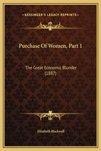 Purchase Of Women, Part 1