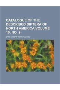 Catalogue of the Described Diptera of North America Volume 16, No. 2