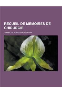 Recueil de Memoires de Chirurgie