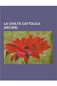 La Civilta Cattolica (853-858)