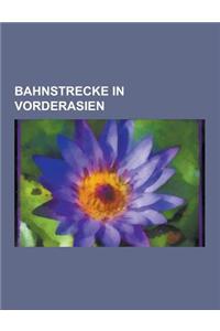 Bahnstrecke in Vorderasien