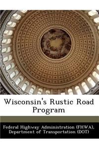 Wisconsin's Rustic Road Program