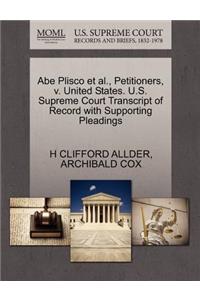 Abe Plisco Et Al., Petitioners, V. United States. U.S. Supreme Court Transcript of Record with Supporting Pleadings