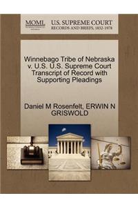 Winnebago Tribe of Nebraska V. U.S. U.S. Supreme Court Transcript of Record with Supporting Pleadings