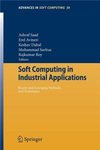Soft Computing in Industrial Applications: Recent and Emerging Methods and Techniques