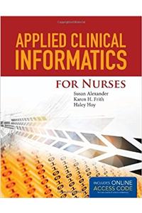 Applied Clinical Informatics for Nurses