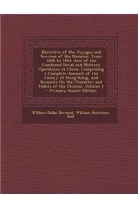 Narrative of the Voyages and Services of the Nemesis, from 1840 to 1843: And of the Combined Naval and Military Operations in China: Comprising a Comp