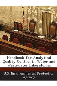 Handbook for Analytical Quality Control in Water and Wastewater Laboratories