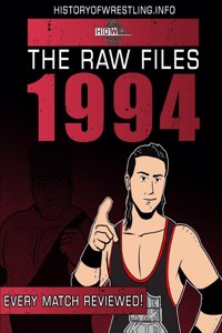 The Raw Files: 1994
