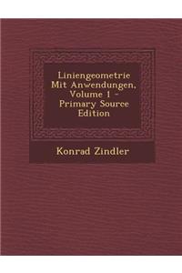 Liniengeometrie Mit Anwendungen, Volume 1 - Primary Source Edition