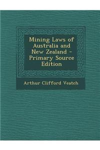 Mining Laws of Australia and New Zealand