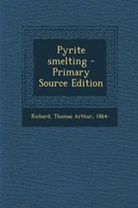 Pyrite Smelting