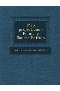 Map Projections - Primary Source Edition