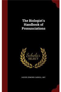 Biologist's Handbook of Pronunciations