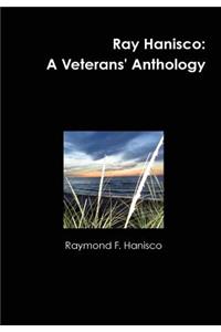 Ray Hanisco: A Veterans' Anthology