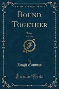 Bound Together, Vol. 2 of 2