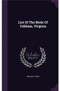 List Of The Birds Of Cobham, Virginia