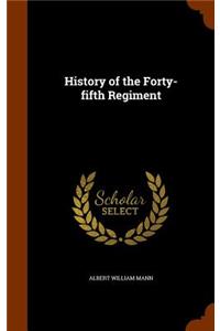 History of the Forty-fifth Regiment