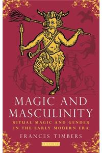 Magic and Masculinity