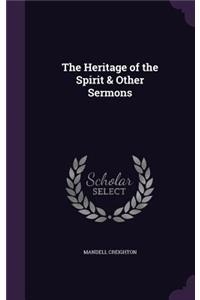 Heritage of the Spirit & Other Sermons