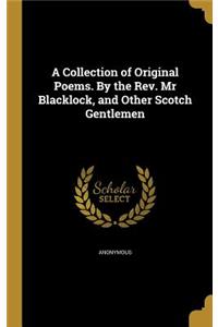 Collection of Original Poems. By the Rev. Mr Blacklock, and Other Scotch Gentlemen