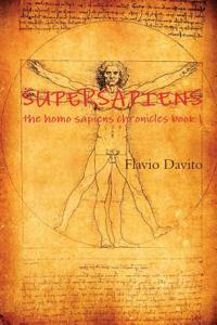 Supersapiens the Homo Sapiens Chronicles Book 1